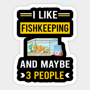 3 People Fishkeeping Fishkeeper Fish Keeping Sticker